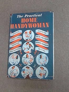 Hardcover The Practical Home Handywoman. Book