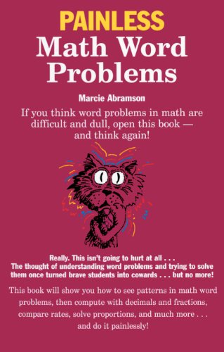 Painless Math Word Problems (Barron's Painless Series) (Turtleback School & Library Binding Edition)      School & Library Binding – March 1, 2010