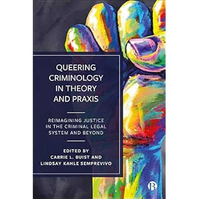 Queering Criminology in Theory and Praxis