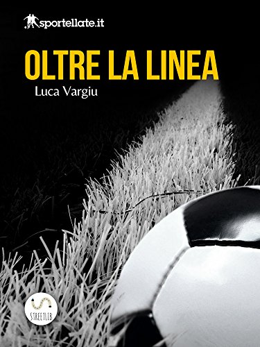 Oltre la linea - Viaggio nell'inferno del calcio