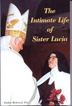 The Intimate Life of Sister Lucia