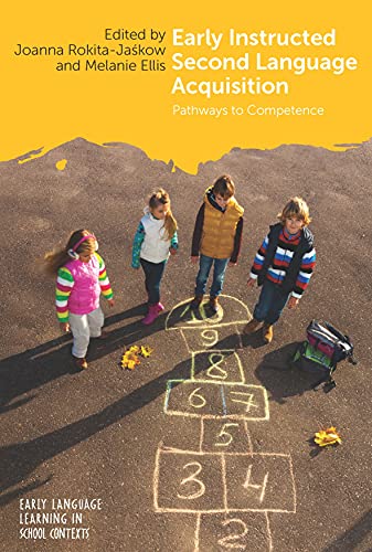 Early Instructed Second Language Acquisition: Pathways to Competence: 2