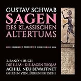  Achill und Hektor vor den Toren (Sagen des klassischen Altertums, Band 2, Buch 4)