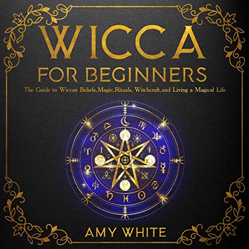 Amazon.com: Wicca for Beginners: A Beginner's Guide to Mastering Wiccan ...