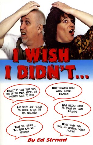 I Wish I Didn't 1576440966 Book Cover