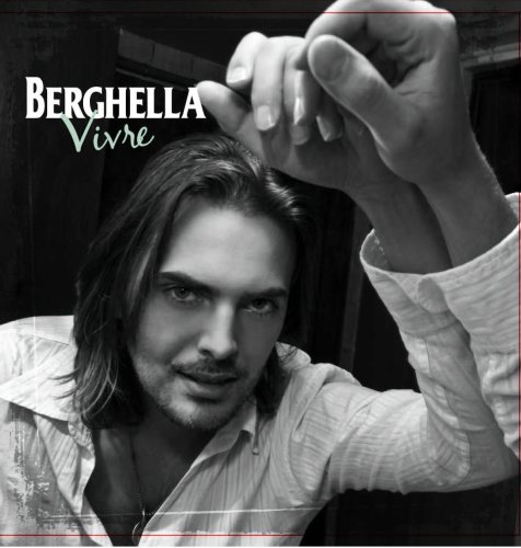 BERGHELLA - VIVRE [Audio CD] BERGHELLA