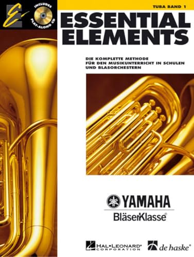  Essential Elements, für Tuba, m. Audio-CD: Die komplette Methode für den Musikunterricht in Schulen und Blasorchestern. Mit CD zum Üben und Mitspielen
