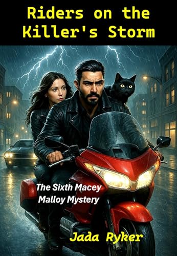 Riders on the Killer’s Storm (Macey Malloy Mysteries Book 6)