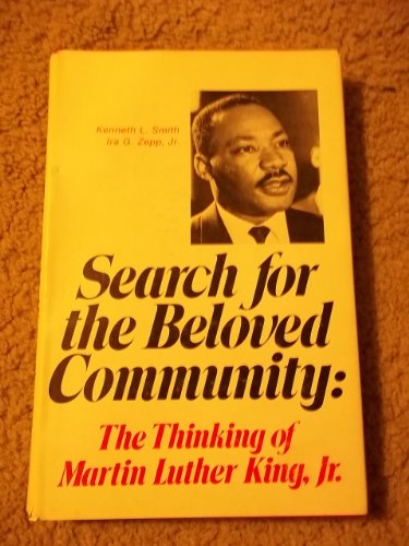 Search for the Beloved Community: The Thinking of Martin Luther King, Jr.