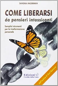 Come liberarsi da pensieri intossicanti