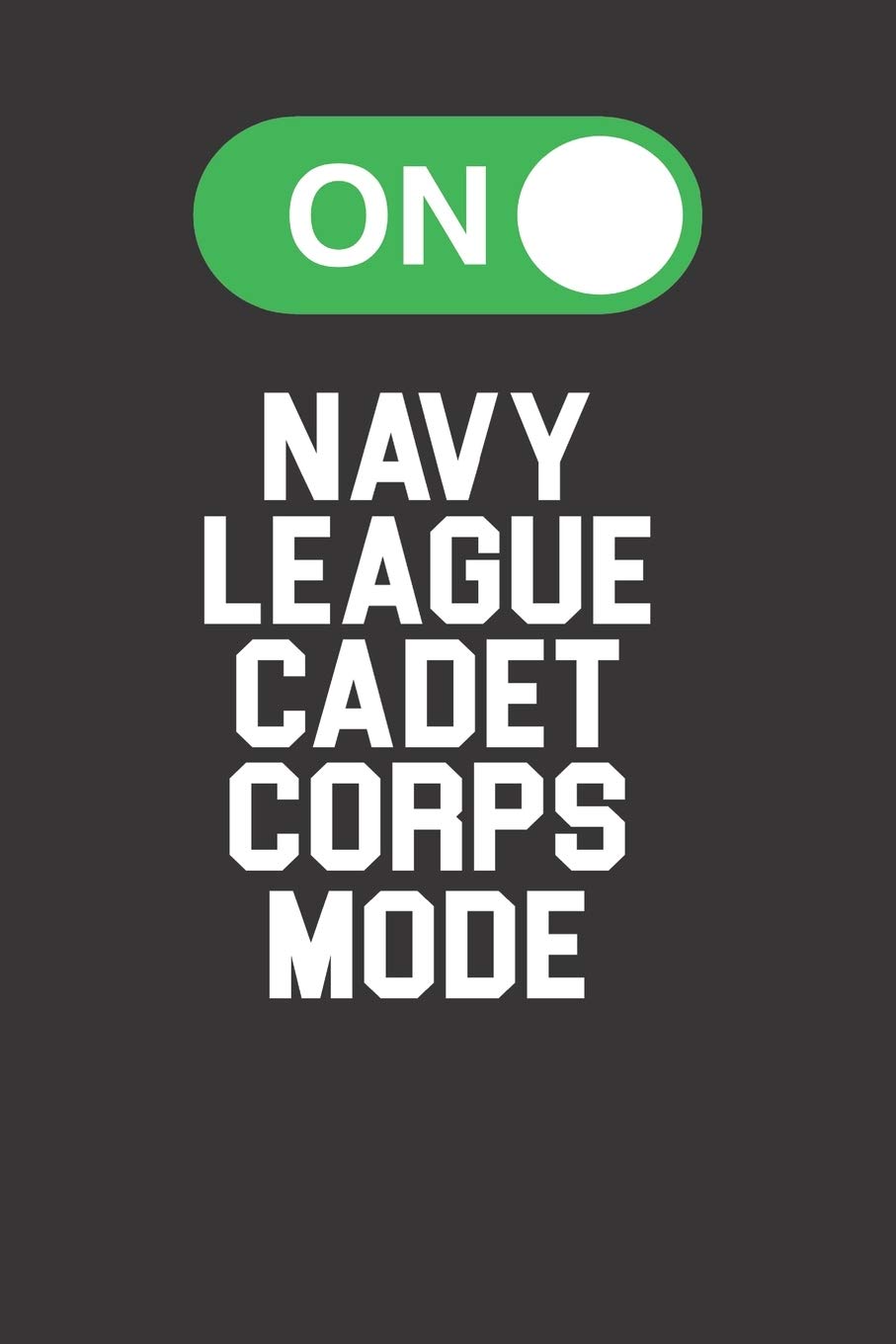 Navy League Cadet Corps Mode On 120 Page Notebook Lined Journal For Cadets