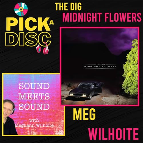 Midnight Flowers: The Dig with Meg Wilhoite