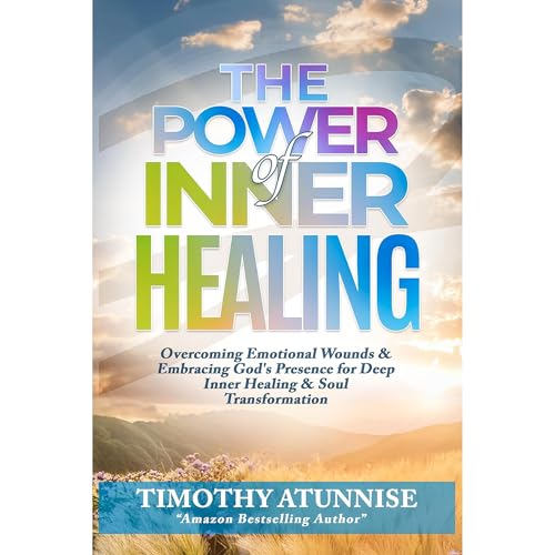 Timothy Atunnise - The Power of Inner Healing episode artwork