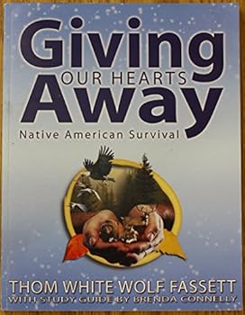 Hardcover Giving Our Hearts Away: Native American Survival: A Mission Study for 2008-2009 Book