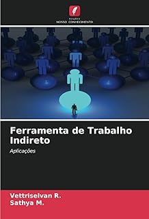 Ferramenta de Trabalho Indireto: Aplicações