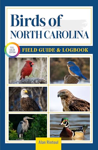 Birds of North Carolina Field Guide: An Essential Birdwatching Guide with Identification Tips for 60 Common Bird Species in North Carolina