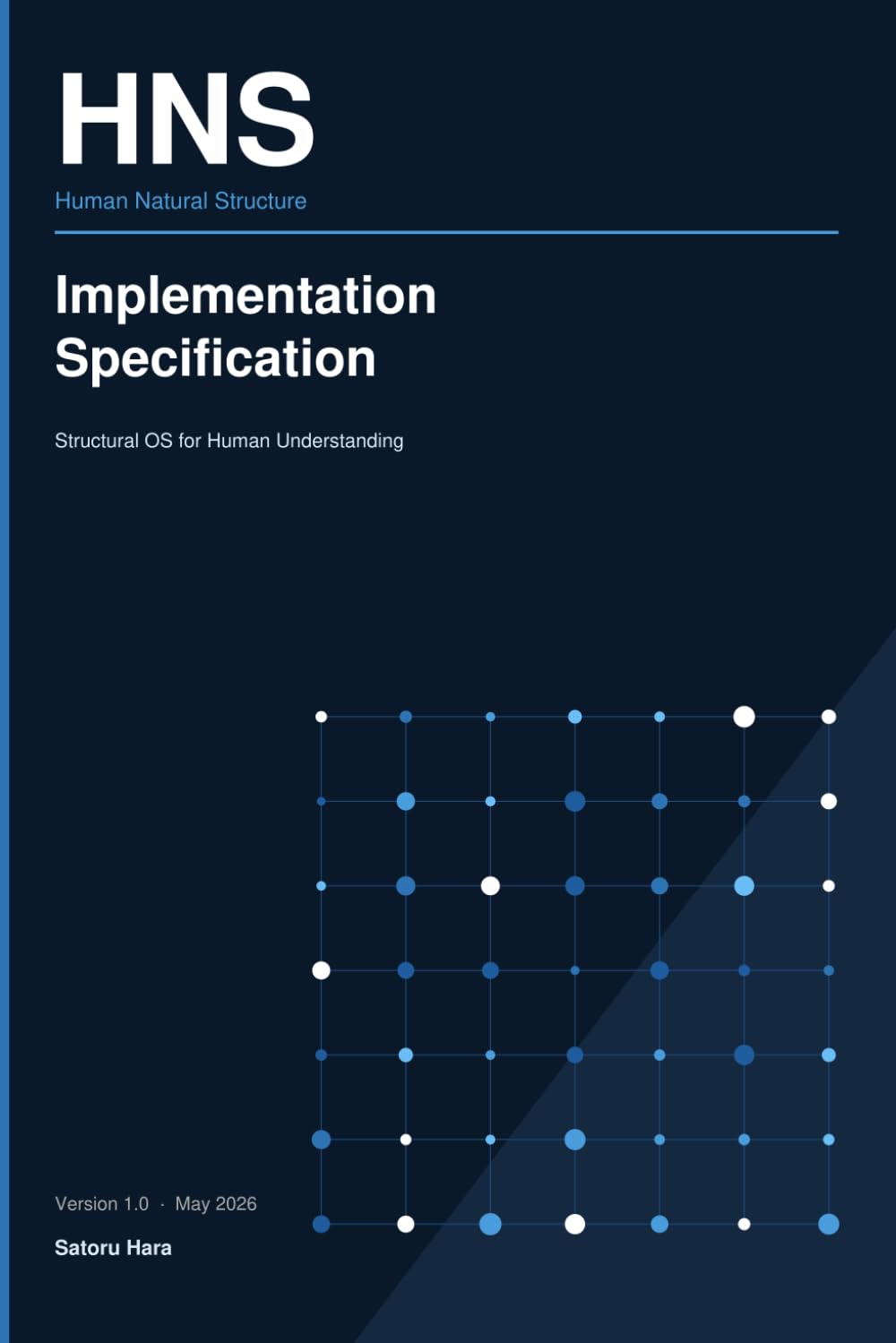 Human Natural Structure Implementation Specification: Structural OS for Human Understanding