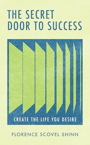 The Secret Door to Success: Create the Life You... 1640955984 Book Cover