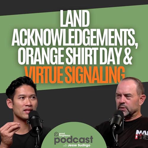 『Land Acknowledgements, Orange Shirt Day and Virtue Signaling (with Dr. Mike Hogeterp)』のカバーアート