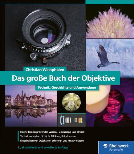 Das große Buch der Objektive: Technik, Geschichte und Anwendung – seitentreues E-Book in Farbe für Fire-Tablets und Kindle-Apps
