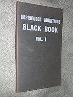 Improvised Munitions Black Book Vol. 1 0879472049 Book Cover