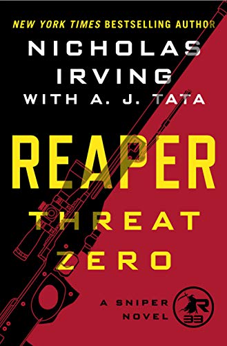 Reaper: Threat Zero: A Sniper Novel (The Reaper Series Book 2)