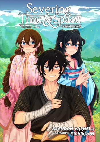 Cover of Severing Time and Space: Volume 1