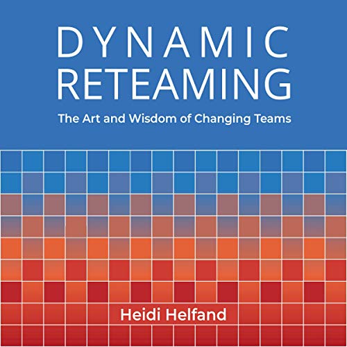 Dynamic Reteaming by Heidi Helfand episode artwork