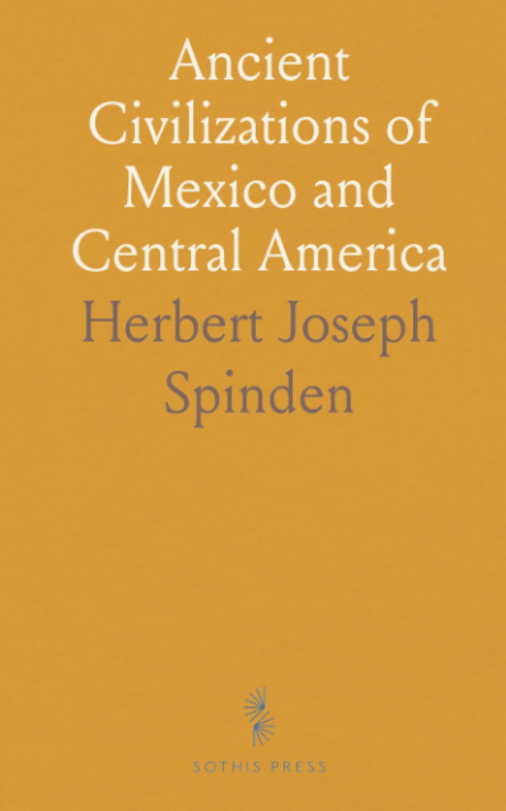 Ancient Civilizations of Mexico and Central America