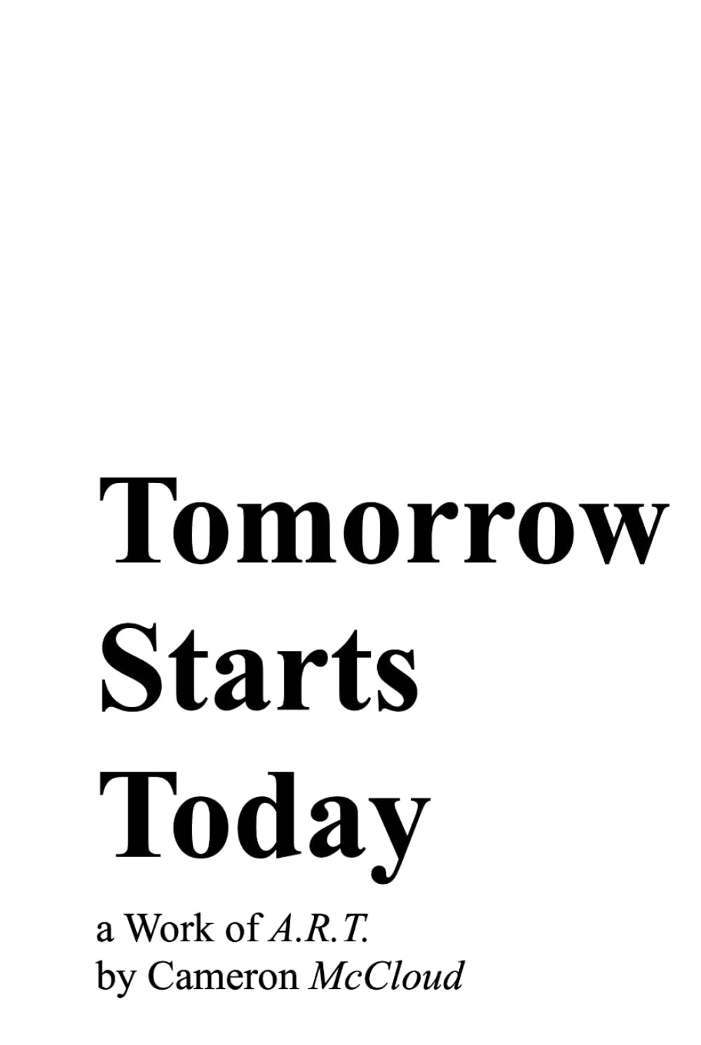 Tomorrow Starts Today      Hardcover – February 20, 2026