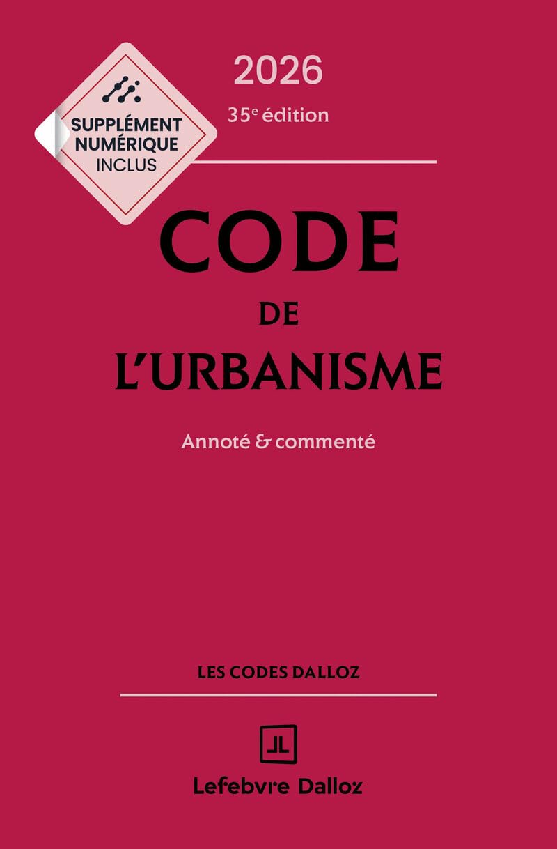 Code de l'urbanisme 2026 annoté et commenté 35e éd.