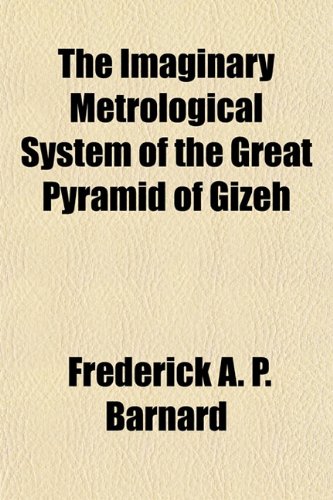 Amazon.co.jp: The Imaginary Metrological System of the Great Pyramid of ...