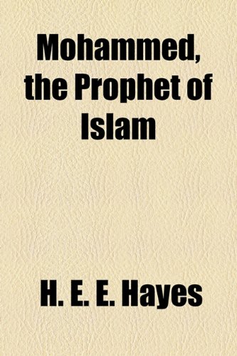 Buy Mohammed, the Prophet of Islam — BookShops.in