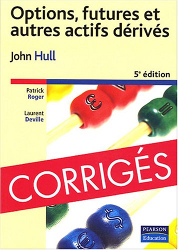 Corrigés de Options, futures et autres actifs dérivés