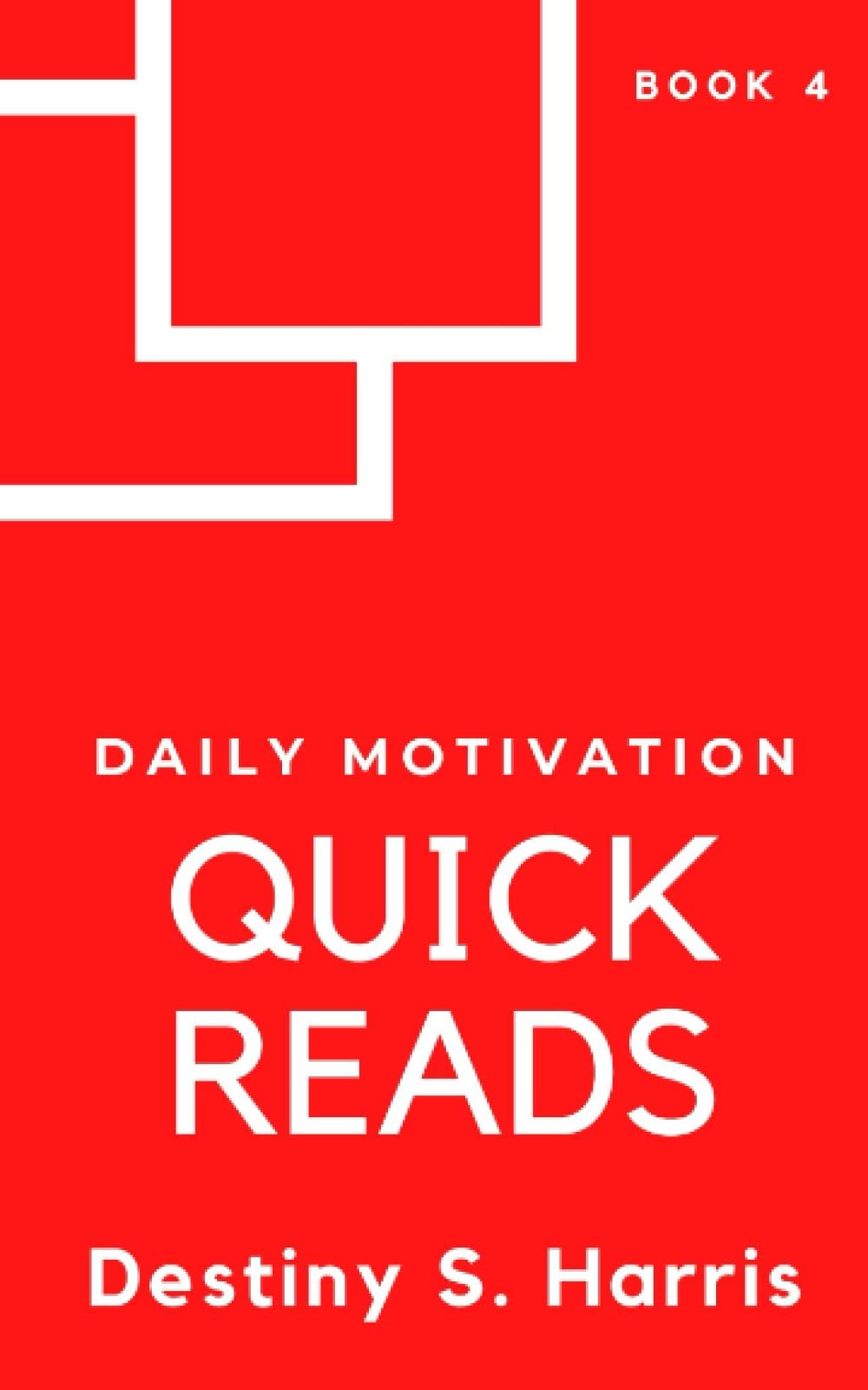 Quick Reads: Daily Motivation (Book 4)