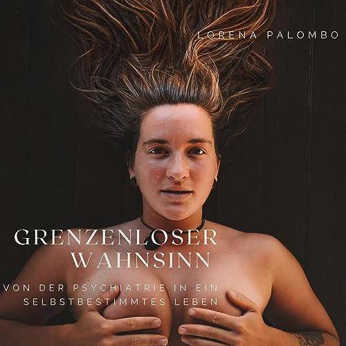 Couverture de Grenzenloser Wahnsinn | Lorena Palombo