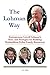 The Lohman Way: Entrepreneur Lowell Lohman's Story and Strategies for Building Multimillion-Dollar Family Businesses