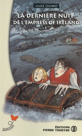 Pap. 79 : La dernière Nuit de L'Empress [Mass Market Paperback] Ouimet, Josée