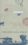 Two Jews on a Train: Stories from the Old Country and the New