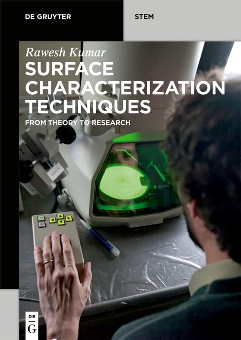 Surface Characterization Techniques: From Theory to Research (De Gruyter STEM) (English Edition)