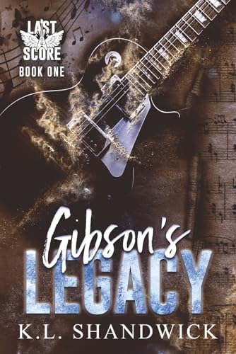 Gibson's Legacy (Last Score)