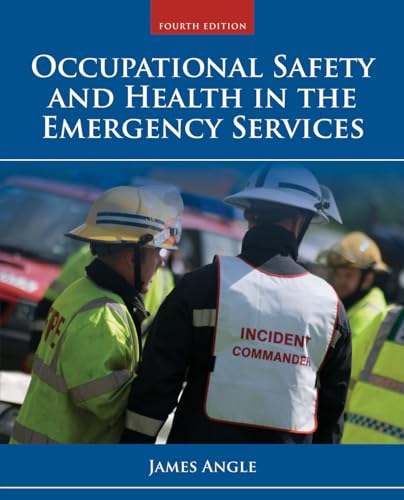Occupational Safety and Health in the Emergency Services: .