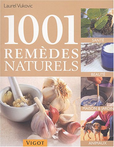 Télécharger 1001 remèdes naturels Francais PDF