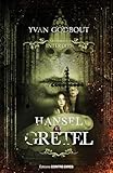 gretel and hansel (2020 film)  Hansel et Gretel (Les contes interdits)