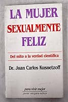 La Mujer Sexualmente Feliz 9501506851 Book Cover