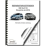 fahrwerk golf 4 einbauen  VW Golf 7 Typ 5G/AU ab 2012 Fahrwerk Achsen Lenkung Reparaturanleitung