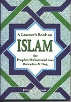 Learner's Book on Islam: Prophet Muhammad, Ramadan and Hajj 1842000004 Book Cover