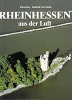 Rheinhessen aus der Luft : deutsch, English, française. Elena Rey. Manfred Czerwinski 3861345390 Book Cover