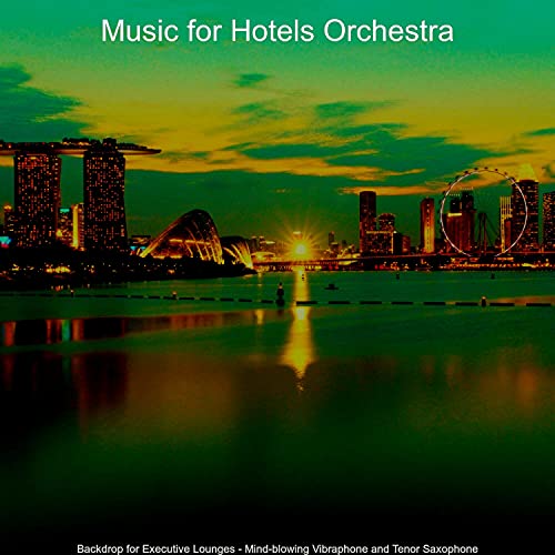 Music for Hotels Orchestra
