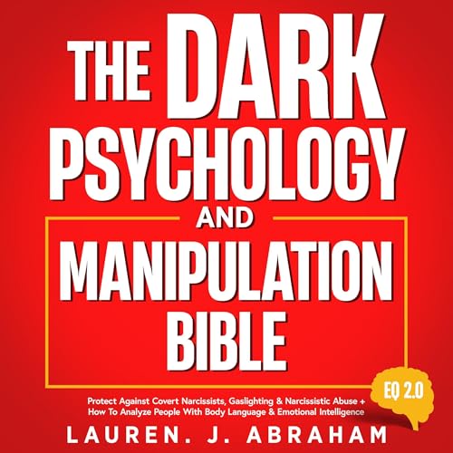 The Dark Psychology and Manipulation Bible by Lauren J. Abraham episode artwork